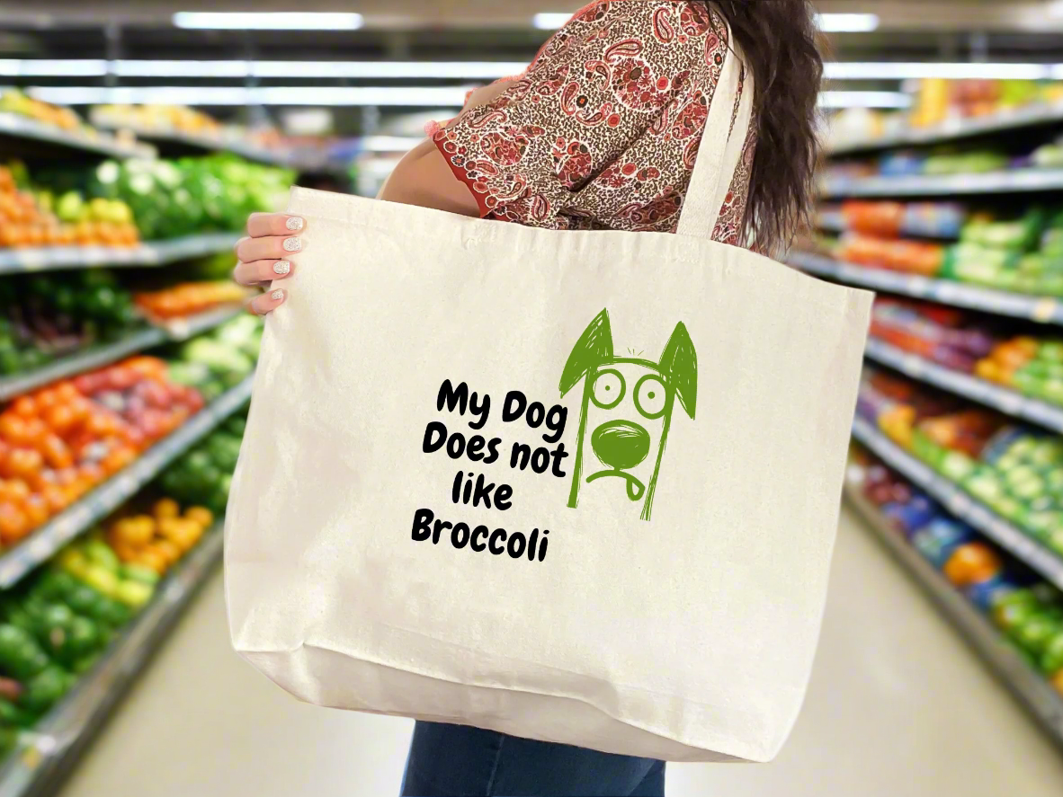 Everyday Canvas Tote 'My Dog Does Not Like Broccoli'