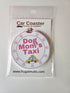 Car Coaster 'Dog Mom's Taxi'