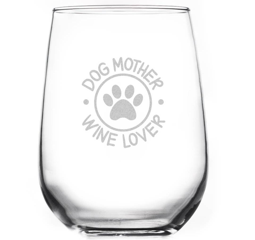 Toasted Tales- Dog Mother Wine Lover Wine Glass 15 oz