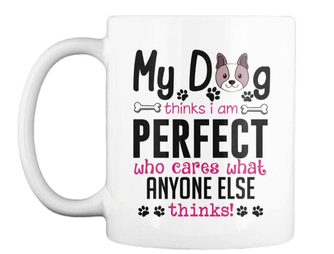 LA Shirt Company My Dog Thinks Mug 11 oz