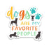 Scenic Route Design Co| Dog Favorite People Sticker