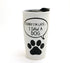 Lenny Mud-Sorry I'm Late... I Saw A Dog Travel Mug 16 oz