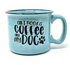 Dog Lover Ceramic Mug-All I Need is Coffee 14 oz