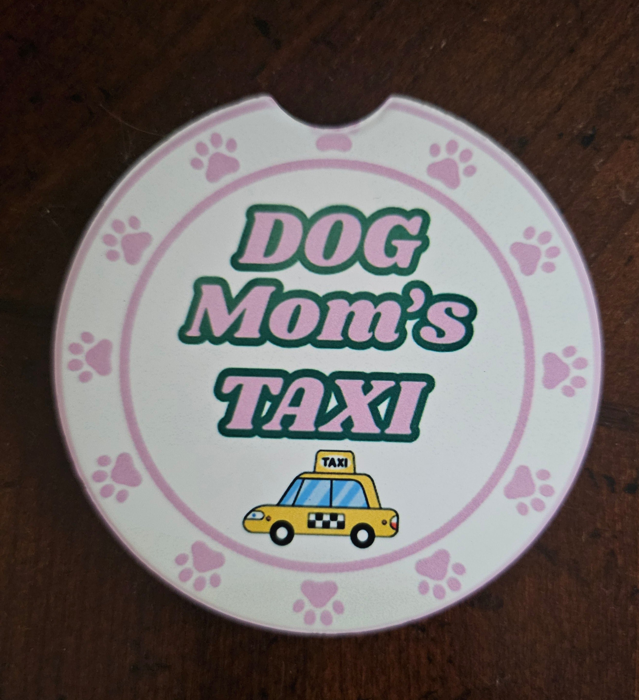 Car Coaster 'Dog Mom's Taxi'
