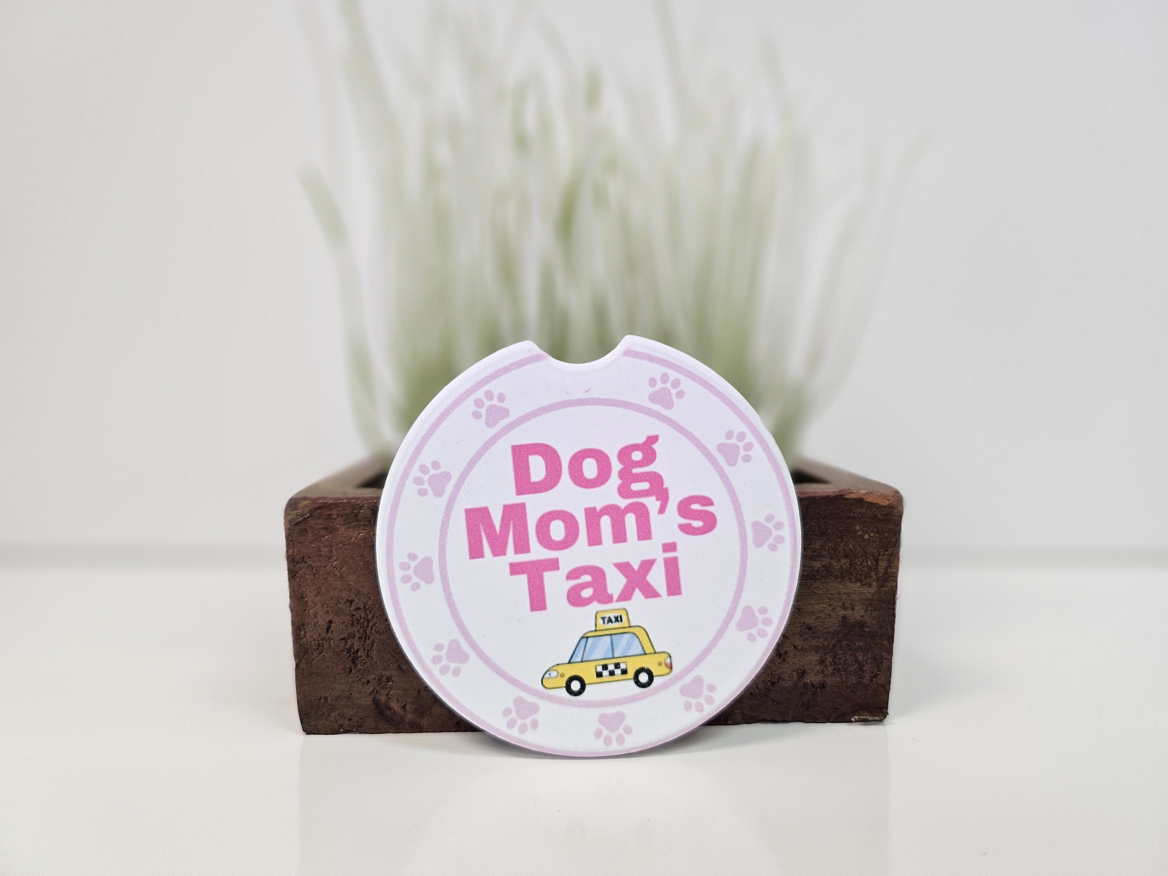 Car Coaster 'Dog Mom's Taxi'