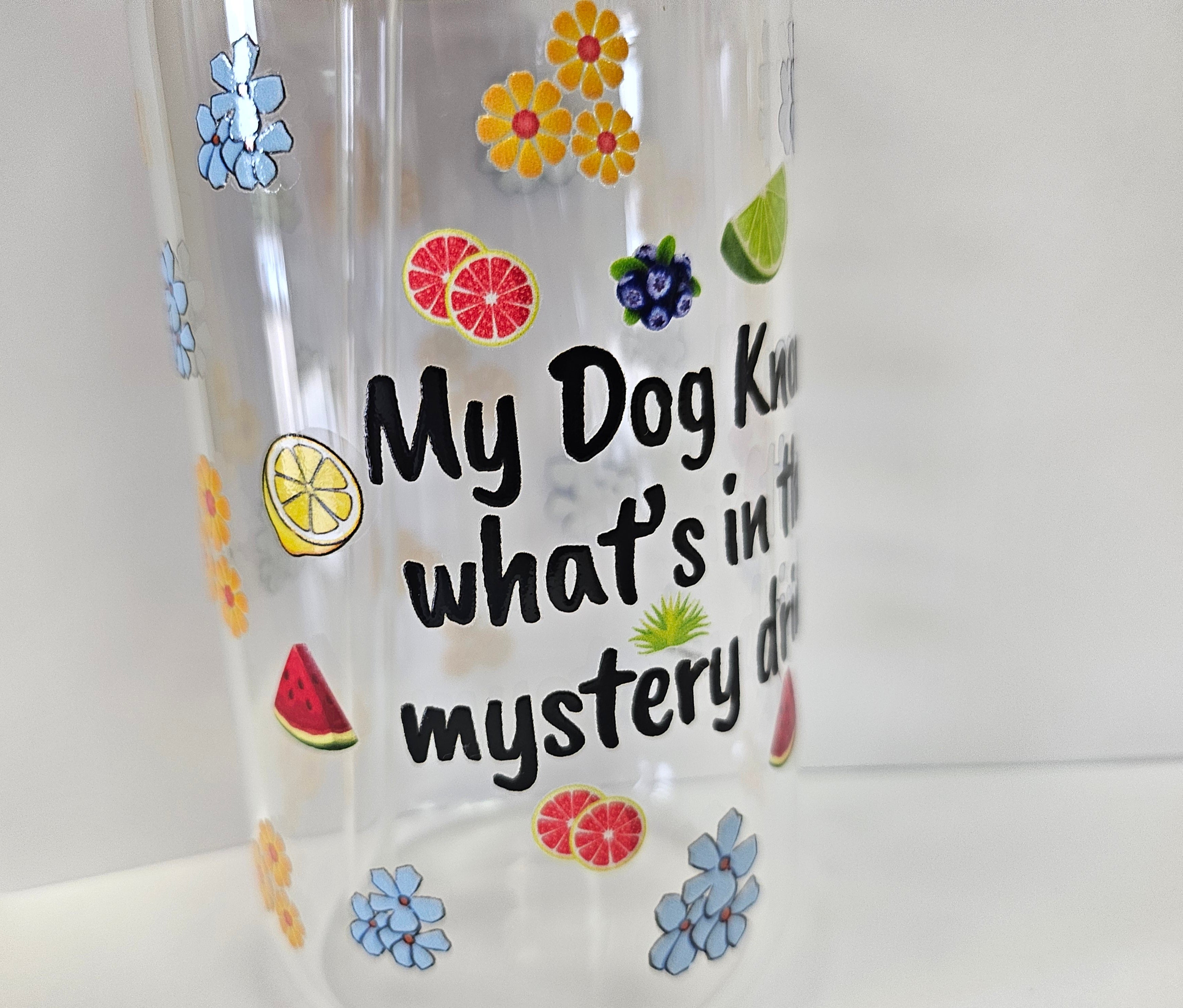 'My Dog Knows What's in the Mystery Drink' Glass Can with Bamboo Lid & Glass Straw 16 oz