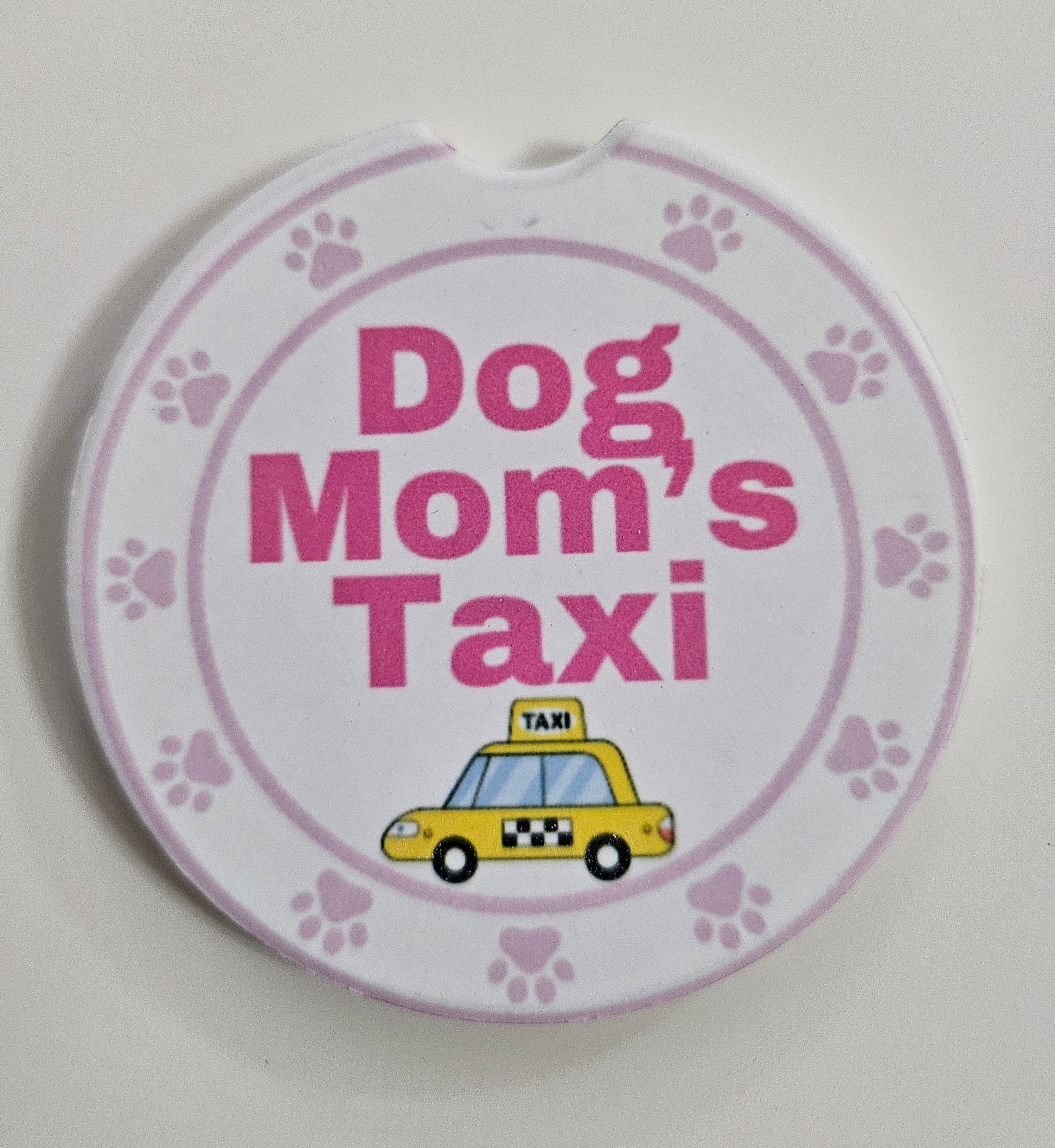 Car Coaster 'Dog Mom's Taxi'